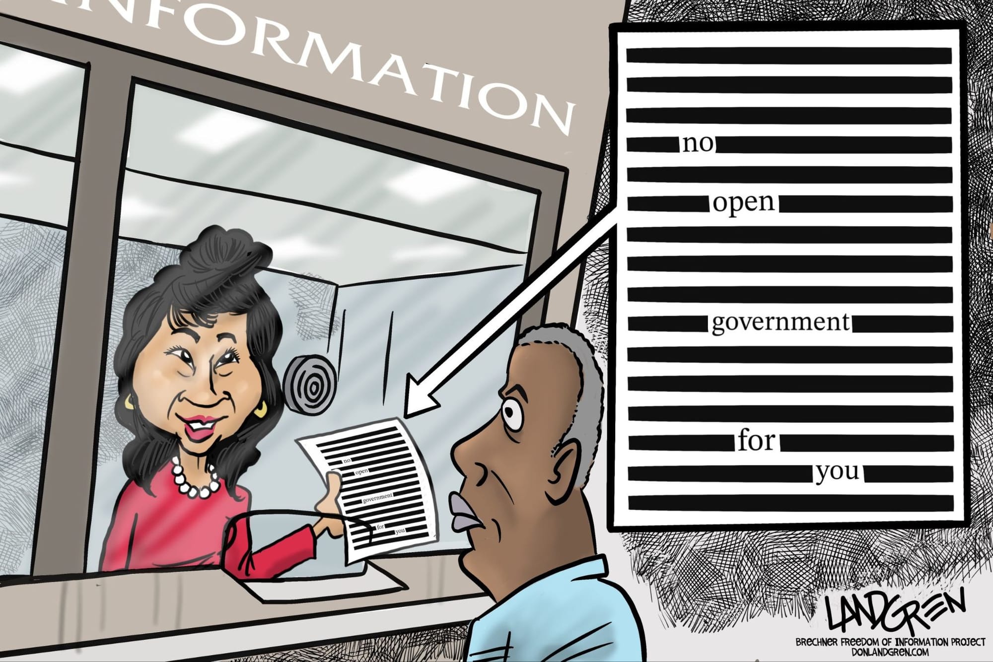 A government clerk behind a glass window holds up a document with nearly all the words blacked out. The only legible words say "no open government for you." A man on the other side of the window looks at the document with a disappointed expression on his face.